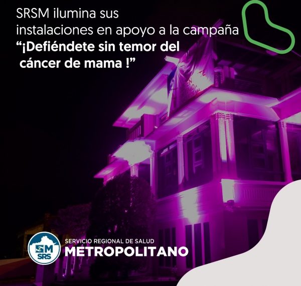 SRSM ilumina sus instalaciones en apoyo campa&ntilde;a &iexcl;Defi&eacute;ndete sin temor del c&aacute;ncer de mama!