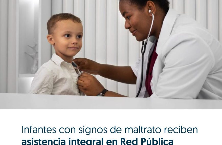 Infantes con signos de maltrato reciben asistencia integral en Red P&uacute;blica